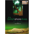 Top 100 British Shore Dives by Anita Sherwood, Revised Edition